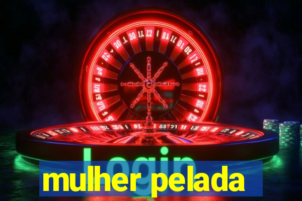 mulher pelada